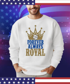 Forever Always Royals Crown Baseball shirt