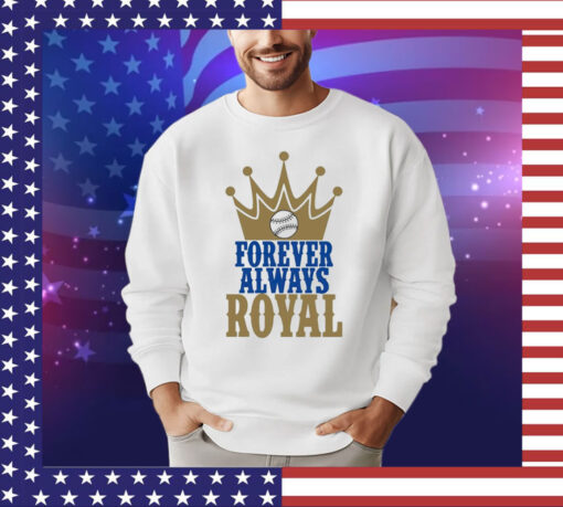 Forever Always Royals Crown Baseball shirt