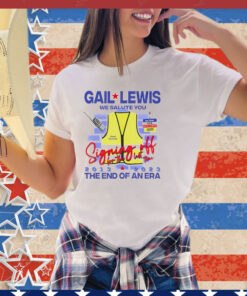 Gail Lewis we salute you signing off for the last time 2013 223 the end of an era shirt