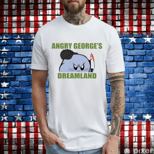 George Kirby Angry George’s Dreamland T-Shirt