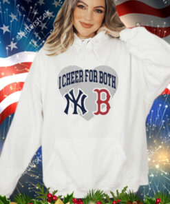 I Cheer For Both New York Yankees And Boston Red Sox Shirt