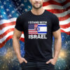 I Stand With Israel Shirt