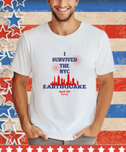 I Survived The Nyc Earthquake April 5Th 2024 Shirt