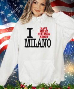 I have mixed feelings about Milano shirt