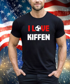 I love kiffen shirt