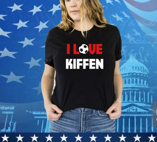 I love kiffen shirt