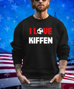 I love kiffen shirt