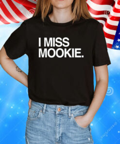 I miss mookie T-Shirt