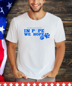 In pope we hope make Kentucky basketaball great again shirt