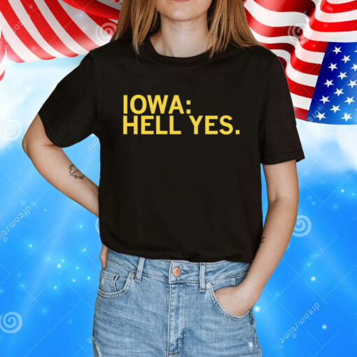 Iowa Hawkeyes hell yes T-Shirt