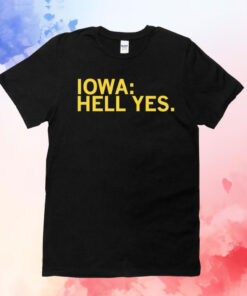 Iowa Hawkeyes hell yes T-Shirt