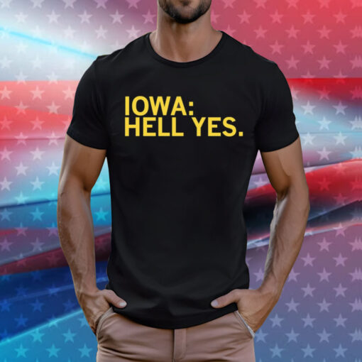 Iowa Hawkeyes hell yes T-Shirt