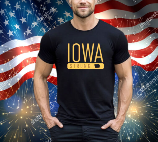 Iowa strong 2024 shirt