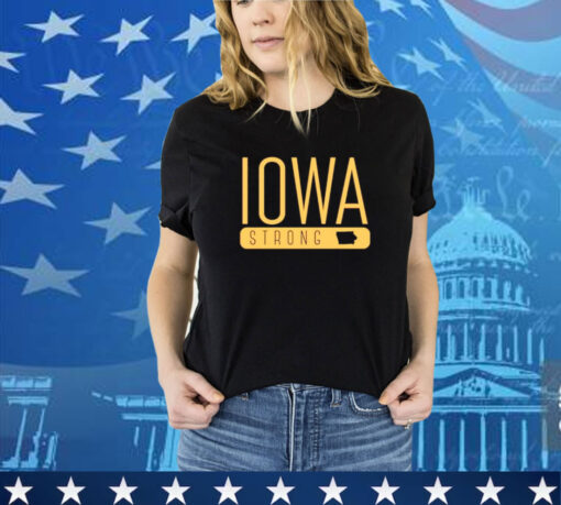 Iowa strong 2024 shirt