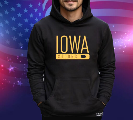 Iowa strong 2024 shirt