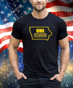 Iowa strong bussin with the boys shirt