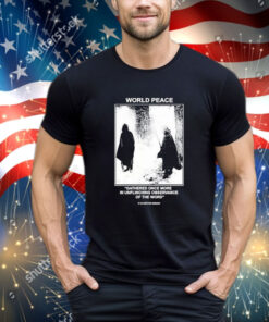 It Is Written Usa Mmxxiv World Peace Gathered Once More In Unflinching Observance Of The Word Shirt