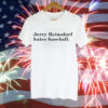Jerry Reinsdorf hates baseball Tee Shirt