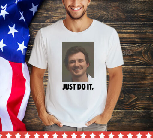 Just Do It Morgan Wallen Chair Mugshot Shirt