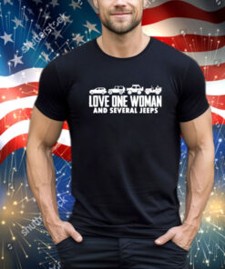 Love one woman and several jeeps shirt