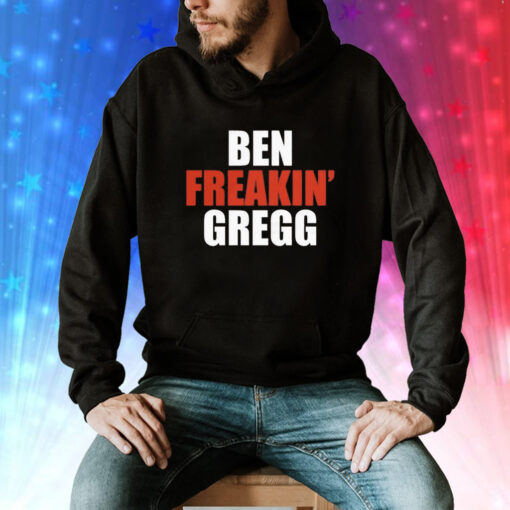 Matt Gregg Ben Freakin’ Gregg Tee Shirt