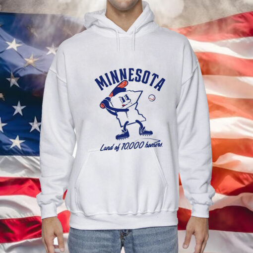 Minnesota land of 10000 homers Tee Shirt