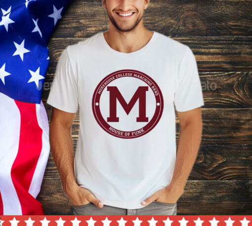 Morehouse House Of Funk Marching Band logo shirt