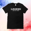 Mrkarlous wearing legend in my city T-Shirt