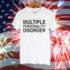 Multiple personality disorder Tee Shirt