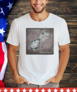 No thoughts head empty frog shirt