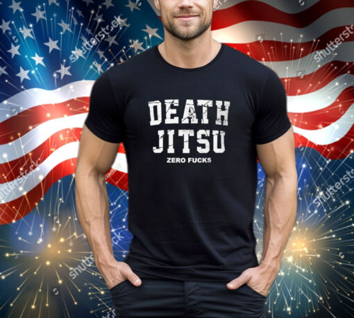 Official Death Jitsu Zero Fucks Iwgp World Heavyweight shirt