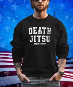 Official Death Jitsu Zero Fucks Iwgp World Heavyweight shirt