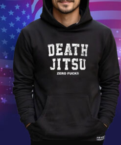 Official Death Jitsu Zero Fucks Iwgp World Heavyweight shirt