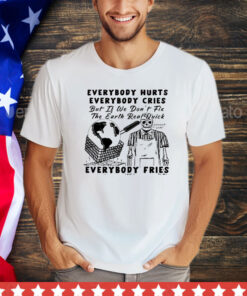 Official Earth day 2024 everybody hurts everybody cries shirt