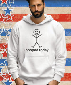 Official I Pooped Today Stick Man shirt