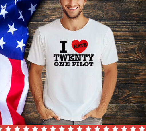 Official I hate twenty one pilot shirt