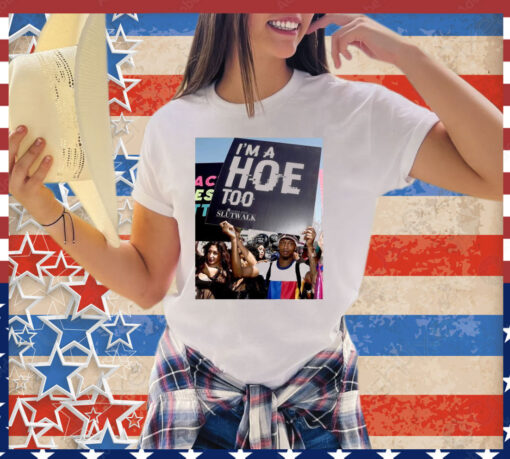 Official I’m A Hoe Too Amber Rose Slut Walk 2024 shirt