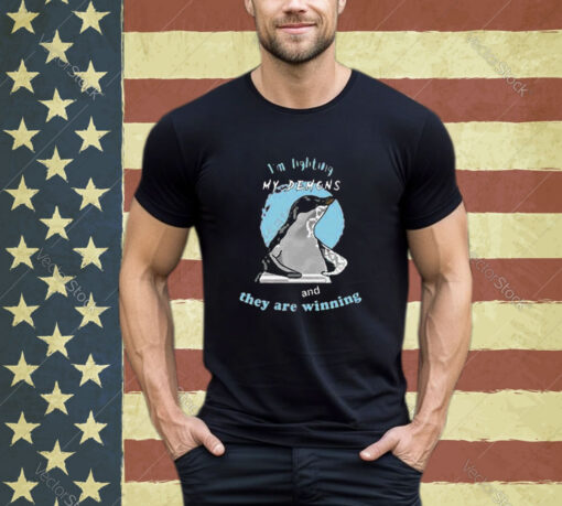 Official I’m Fighting My Demons And They Are Winning Penguin Shirt