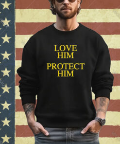 Official Love Him Protect Him Shirt