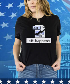 Official Mac84tv .Sit Happens Shirt