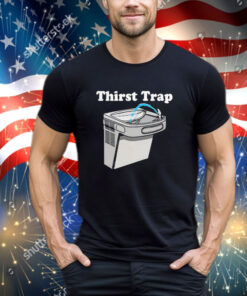 Official Middleclassfancy Thirst Trap Shirt