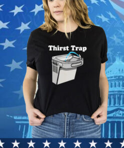 Official Middleclassfancy Thirst Trap Shirt