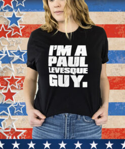 Official Paul Heyman I’m A Paul Levesque Guy Shirt