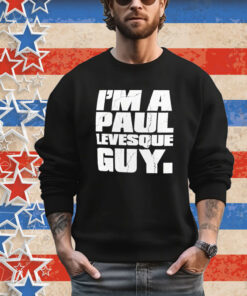 Official Paul Heyman I’m A Paul Levesque Guy Shirt