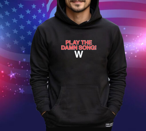 Official Play The Damn Song W Logo 2024 shirt