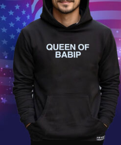 Official Queen Of Babip shirt