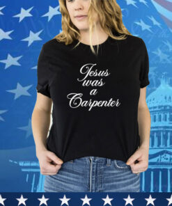 Official Sabrina Carpenter Jesus Was A Carpenter Shirt