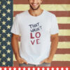 Official Sexual Assault That Wasn’t Love Shirt