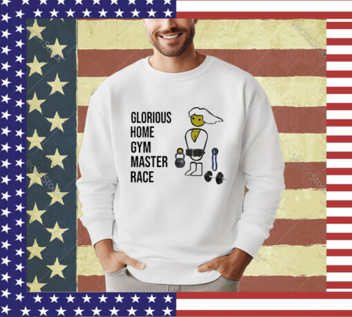 Official Subpars Glorious Home Gym Master Race Shirt