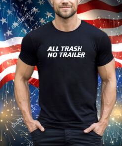 Official Swag All Trash No Trailer Shirt